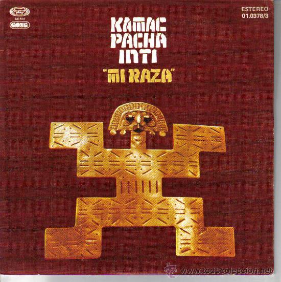 Disques de vinyle: KAMACPACHAINTI - MI RAZA + ZUMAPANI SINGLE PROMO 1978