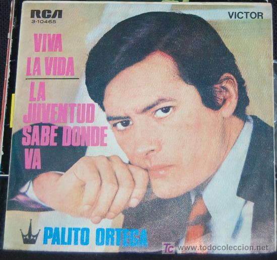 Discos de vinilo: SINGLE PALITO ORTEGA. VIVIR LA VIDA - Foto 1