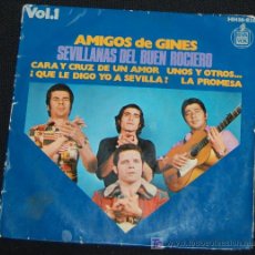 Discos de vinilo: SINGLE AMIGOS DE GINES. SEVILLANAS DEL BUEN ROCIERO. Lote 266315893
