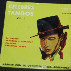Discos de vinilo: SINGLE KRAMER CON SU ORQUESTA TIPICA ARGENTINA. CELEBRES TANGOS VOLUMEN II. Lote 8049647