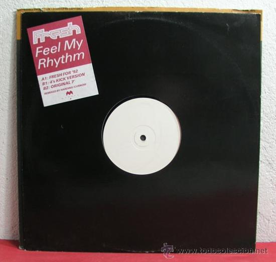 Discos de vinilo: FEEL MY RHYTHM ( FRESH FOR 92 - 4s KICK VERSION - ORIGINAL 7 ) - Foto 1