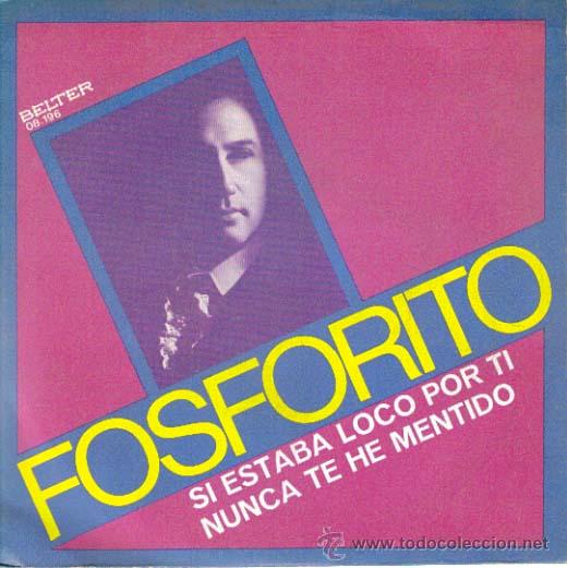 Discos de vinilo: FOSFORITO CON PACO DE LUCIA : SINGLE 1972 BELTER , NUEVO - Foto 1