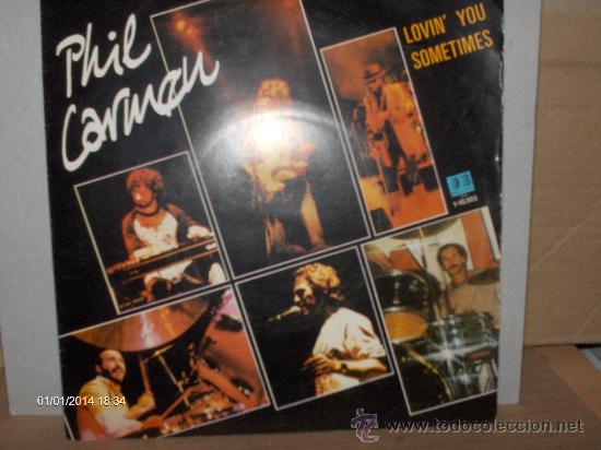 Discos de vinilo: PHIL CARMEN ---- LOVIN YOU SOMETIMES - Foto 1
