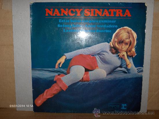 Discos de vinilo: NANCY SINATRA ---- ESTAS BOTAS SON PARA CAMINAR - Foto 1