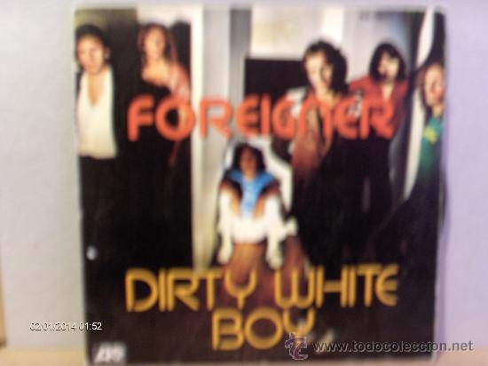 Discos de vinilo: FOREIGNER ---- DIRTY WHITE BOY - Foto 1