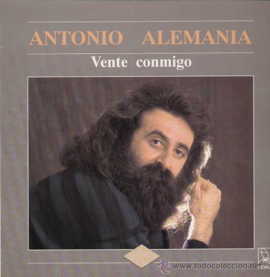 Discos de vinilo: ANTONIO ALEMANIA  - VENTE CONMIGO -    REF. 41.078 - Foto 1