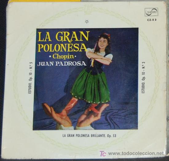 Discos de vinilo: SINGLE LA GRAN POLONESA. CHOPIN. JUAN PADROSA - Foto 1