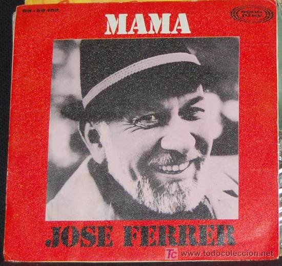 Discos de vinilo: SINGLE JOSE FERRER. MAMA - Foto 1