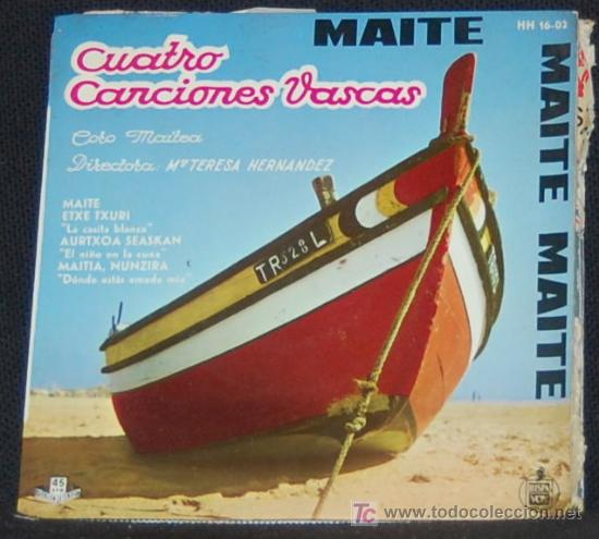 Discos de vinilo: SINGLE CUATRO CANCIONES VASCAS. MAITE - Foto 1