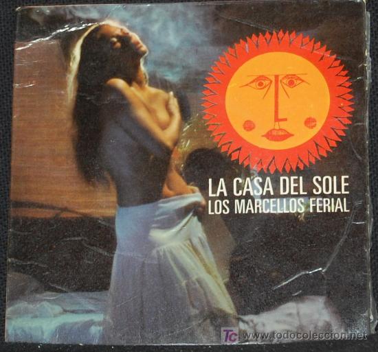 Discos de vinilo: SINGLE LOS MARCELLOS FERIAL. LA CASA DEL SOLE - Foto 1