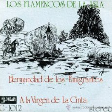Discos de vinilo: LOS FLAMENCOS DE LA ISLA - HERMANDAD DE LOS EMIGRANTES 