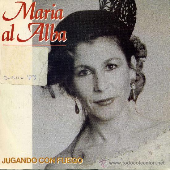 Discos de vinilo: Mar&iacute;a Al Alba - Jugando con fuego - Foto 1