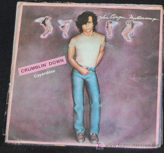 Discos de vinilo: SINGLE JOHN COUGAR MELLENCAMP. CRUMBLIN&acute;DOWN - Foto 1