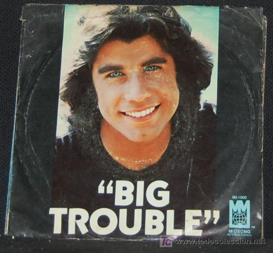 Discos de vinilo: SINGLE JOHN TRAVOLTA. BIG TROUBLE - Foto 1