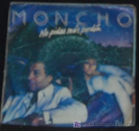 Discos de vinilo: SINGLE MONCHO. NO PIDAS MAS PERDON - Foto 1