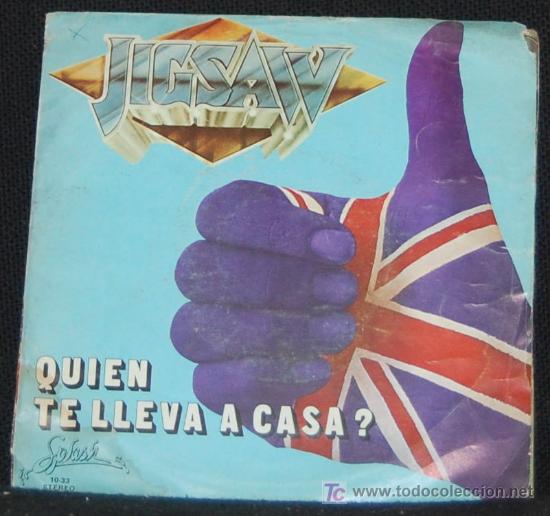 Discos de vinilo: SINGLE JIGSAW. &iquest;QUIEN TE LLEVA A CASA? - Foto 1