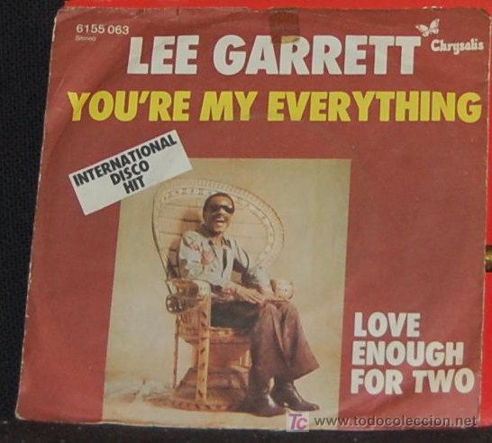 Discos de vinilo: SINGLE LEE GARRETT. YOU&acute;RE MY EVERYTHING - Foto 1