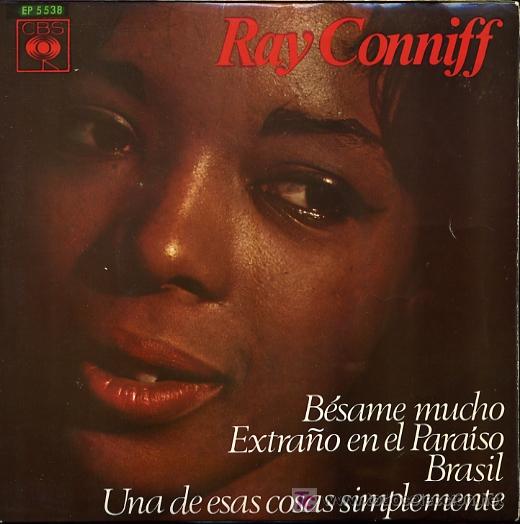 Discos de vinilo: Ray Conniff - Besame mucho / Extraño en el Paraíso / Brasil / Una de esas cosas simplemente - Ep1966 - Foto 1 - 8269985