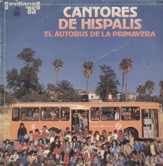 Dischi in vinile: LOS CONTORES DE HISPALIS - EL AUTOBUS DE LA PRIMAVERA  - REF. 160 278