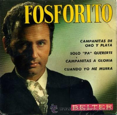 Disques de vinyle: EP. FOSFORITO CAMPANITAS DE ORO Y PLATA, SOLO PA QUERERTE... SG-44