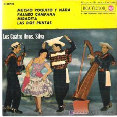 Discos de vinilo: LOS CUATRO HNOS SILVA - MUCHO POQUITO Y NADA + 3 EP ** RCA VICTOR 1963. Lote 13581401