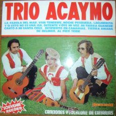 Discos de vinilo: TRIO ACAYMO - CANCIONES Y FOLKLORE DE CANARIAS - LP 1973