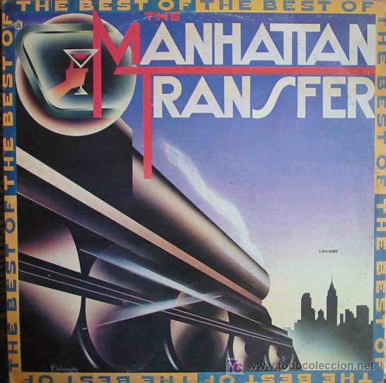 Discos de vinil: LO MEJOR DE MANHATTAN TRANSFER. 1981. Atlantic LWA 6069. 1 Lp 33 rpm