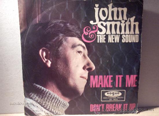 Discos de vinilo: JOHN SMITH & THE NEW SOUND ---- MAKE IT ME - Foto 1