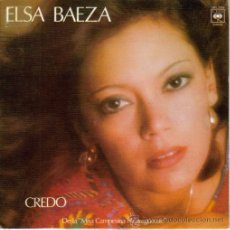 Discos de vinilo: ELSA BAEZA-CREDO + LA CARMEN ASEADA SINGLE VINILO 1977 SPAIN