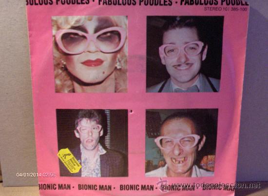 Discos de vinilo: FABULOUS POODLES ----- BIONIC MAN - Foto 1