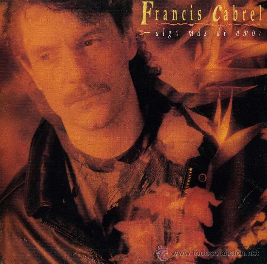 Discos de vinilo: Francis Cabrel - Algo mas de amor - Foto 1