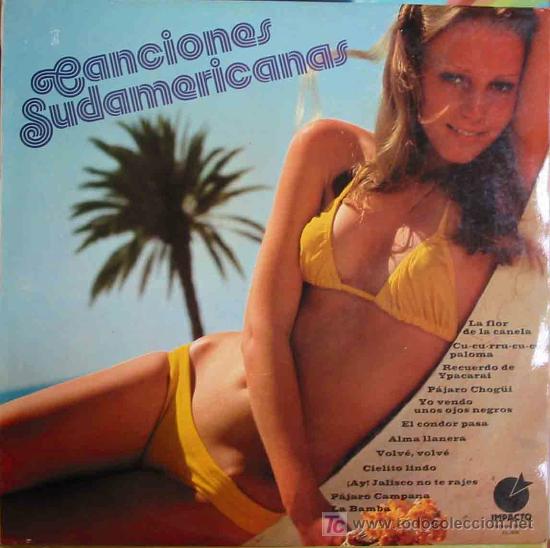 Disques de vinyle: CANCIONES SUDAMERICANAS. 1974. Impacto EL - 008. 1 Lp 33 rpm