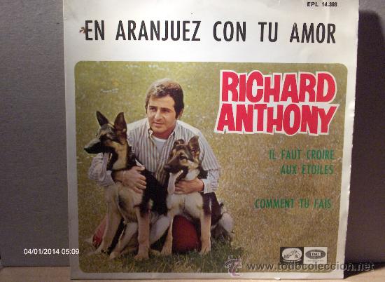 Discos de vinilo: RICHARD ANTHONY ----- EN ARANJUEZ CON TU AMOR -- EP - Foto 1