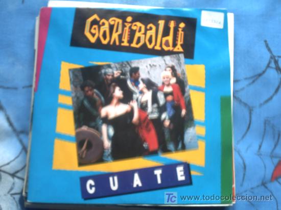 Discos de vinilo: GARIBALDI:CUATE/ EXTRAIDO EL LP MEX -MIX/SINGLE /89 PEPETO - Foto 1