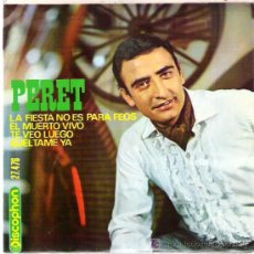 Discos de vinilo: PERET - LA FIESTA NO ES PARA FEOS **** EP ****DISCOPHON 1966. Lote 11306072