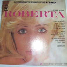 Discos de vinilo: B.S.O. JEROME KERN'S 'ROBERTA' - LP 1973 - COMO NUEVO. Lote 16324120