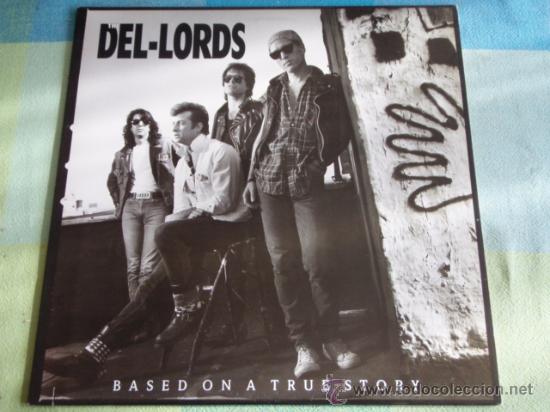 Discos de vinilo: THE DEL LORDS ( BASED ON A TRUE STORY ) CANADA - 1988 LP33 - Foto 1