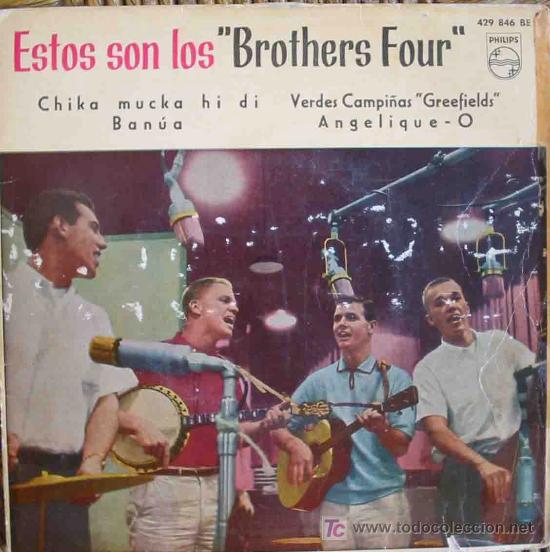Disques de vinyle: Estos son los BROTHERS FOUR: Chika mucka hi di; Ban&uacute;a. 1960. Philips 429 846 BE. 1 single 45 rpm