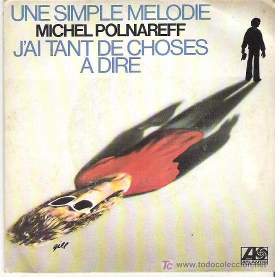 Discos de vinilo: MICHEL POLNAREFF - UNE SIMPLE MELODIE *** ATLANTIC 1978 - Foto 1