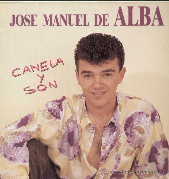 Discos de vinilo: JOSE MANUEL DE ALBA / Canela y son (LP TROVADOR de 1991)