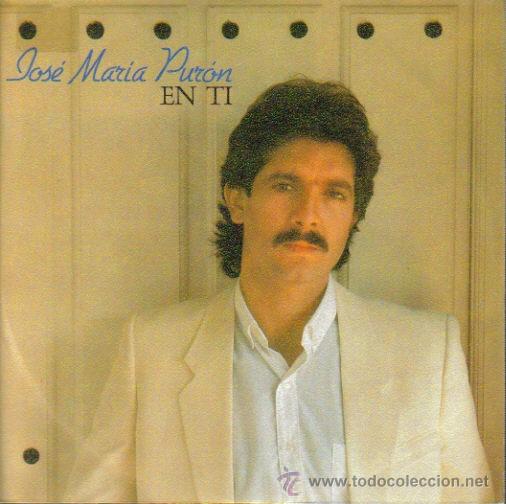 Vinyl records: JOSE MARIA PURON - EN TI + ELLA SINGLE VINILO 1982 PROMOCIONAL SPAIN
