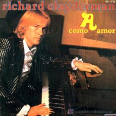 Discos de vinilo: RICHARD CLAYDERMAN - A COMME AMOUR / A COMME AMOUR (PIANO SOLO) - 1977. Lote 9258943