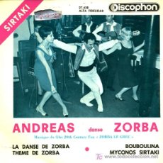 Discos de vinilo: ANDREAS ZORBA - LA DANZA DE ZORBA / TEMA DE ZORBA / BOUBOULINIA - EP 1965