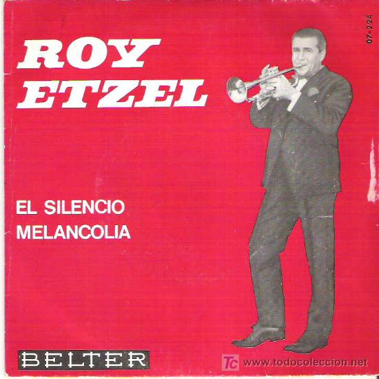 Discos de vinilo: ROY ETZEL - EL SILENCIO / MELANCOLIA *** BELTER 1965 - Foto 1