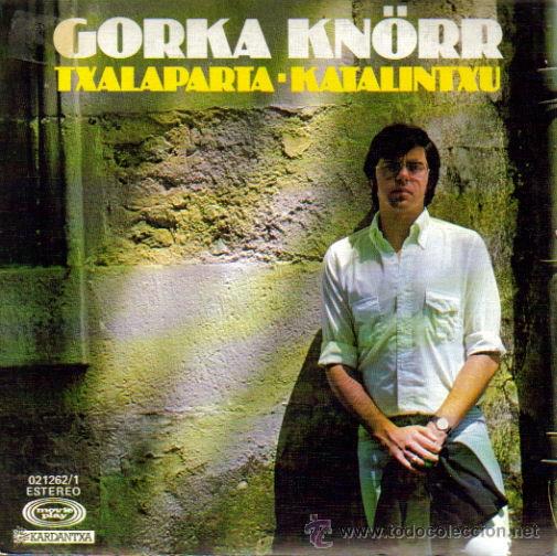 Vinyl records: GORKA KNORR-TXALAPARTA + KATALINTXU SINGLE 1977