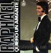 Discos de vinilo: RAPHAEL SINGLE QUIERO UN AMANTE 1977 HISPAVOX SPA - Foto 1