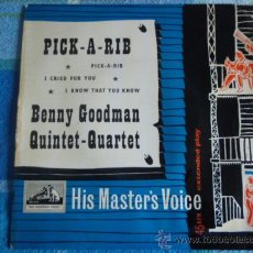 Discos de vinilo: BENNY GOODMAN QUINTE-QUARTET (PICK-A-RIB - I CRIED FOR YOU - I KNOW THAT YOU KNOW) EP45 ENGLAND