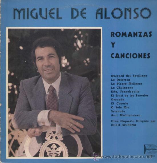 Vinyl records: MIGUEL DE ALONSO / Romanzas y canciones (LP DISCONTORIA de 1982)