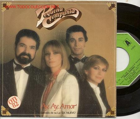 Vinyl-Schallplatten: SINGLE 45 RPM / PEQUE&Ntilde;A COMPA&Ntilde;IA / AY AY AMOR / ANTES DE CASARTE PIENSA EN MI