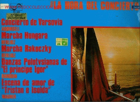 Discos de vinilo: Disco L.P. de vinilo La Hora del Concierto: Concierto de Varsovia, Marcha H&uacute;ngara, Marcha Rakoczky,